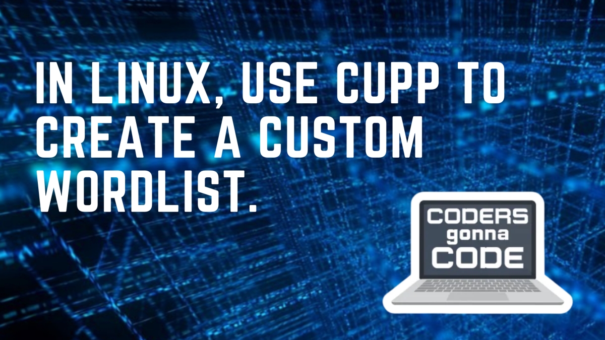 In Linux, use CUPP to create a custom wordlist.