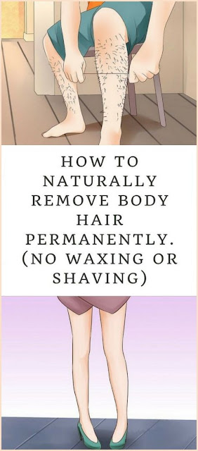 How To Remove Body Hair Naturally