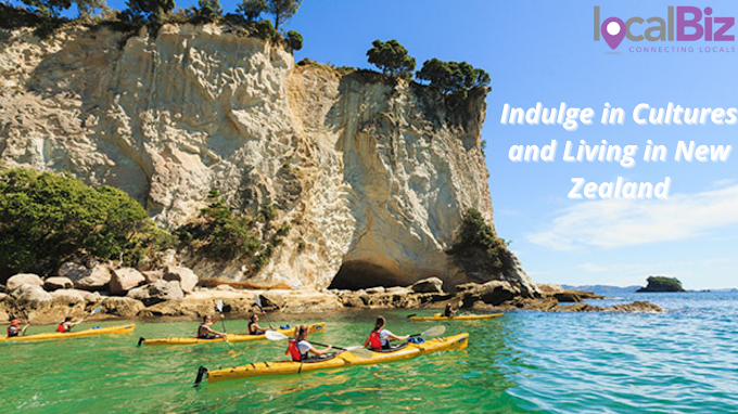 Indulge in Cultures and Living in New Zealand