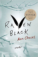 Raven Black by Ann Cleeves Winner of the CWA Gold Dagger Award 2006 Recommended Crime Fiction