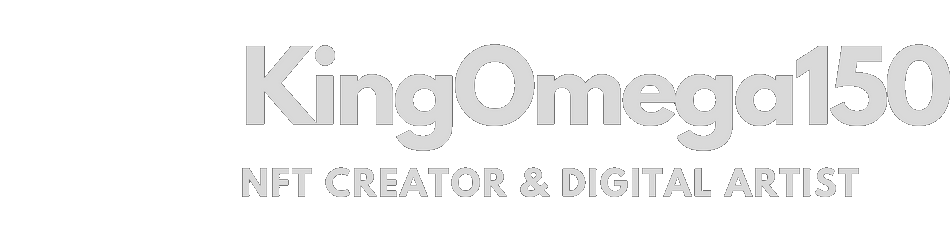 Kingomega150 NFT Creator & Digital Artist