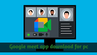 google meet app download for pc