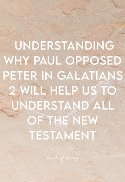 Why Paul Withstood Peter