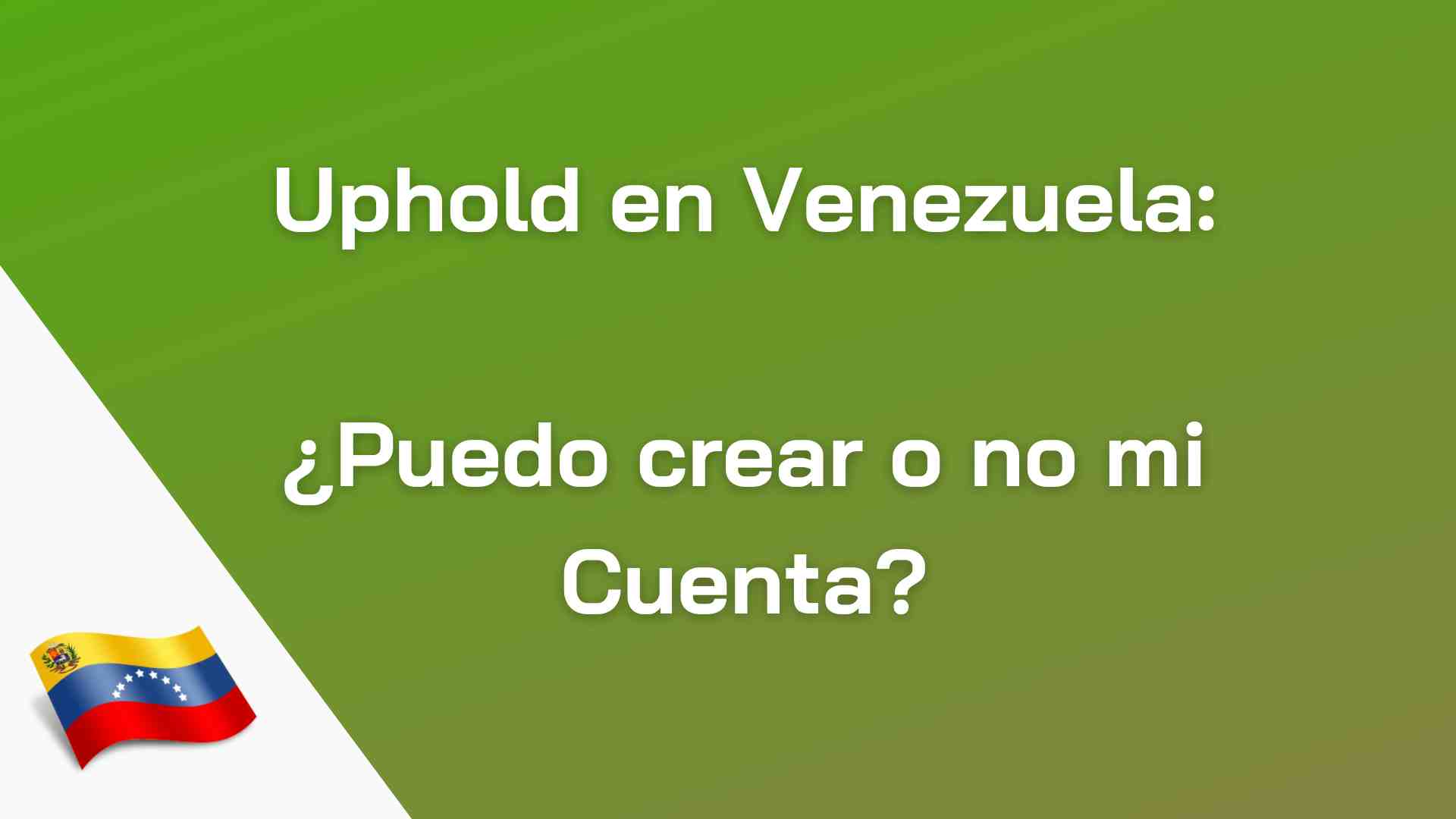 Uphold no disponible en venezuela