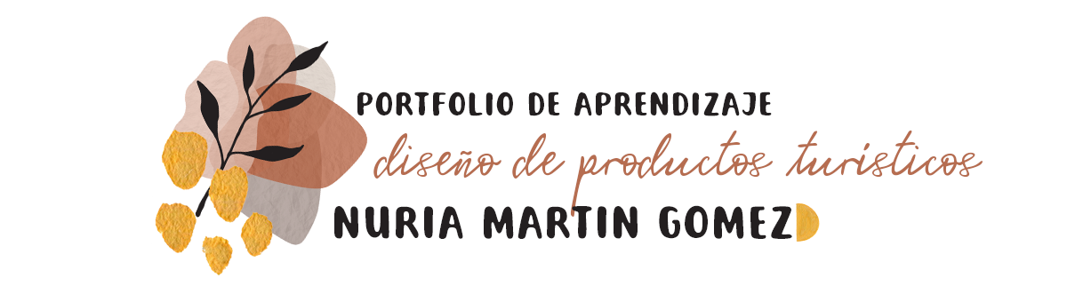 Portfolio de Aprendizaje - Diseño de Productos Turísticos - Nuria Martin