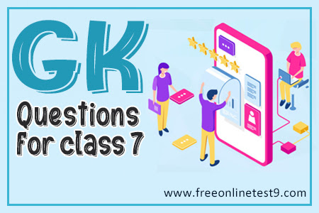GK Questions For Class 7