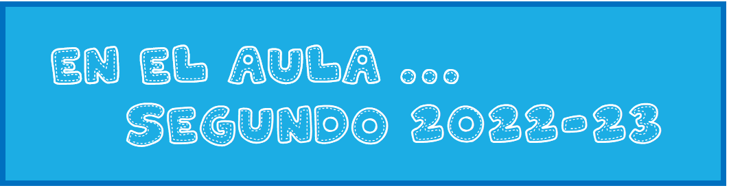 EN EL AULA...SEGUNDO 2022-23