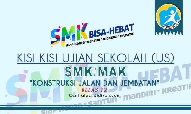 Kisi Kisi Ujian Sekolah (US) Konstruksi Jalan & Jembatan SMK Kurikulum 2013, Terbaru