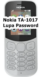 Solusi Nokia TA-1017 Lupa Password (Kode Pengaman)