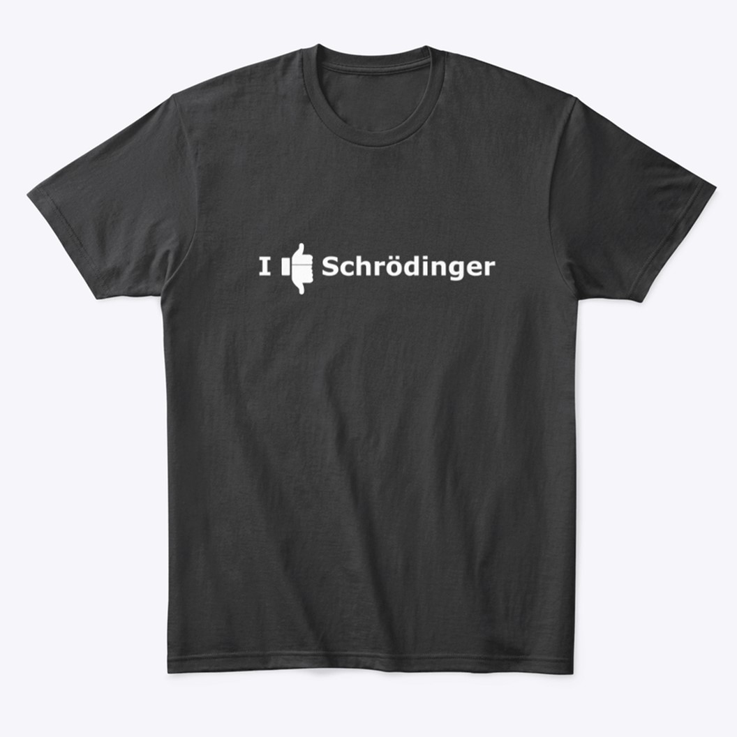Erwin Schrdoinger T-Shirt