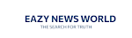 EAZY NEWS WORLD