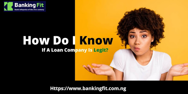 Trying To Know If A Loan Company Is Legit? Read This