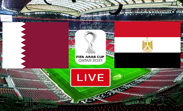 Match QATAR vs Egypt LIVE STREAMING in FIFA Arab Cup 2021 | QAT vs EGY