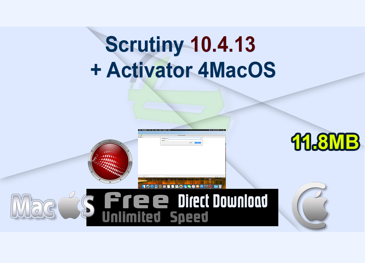 Scrutiny 10.4.13 + Activator 4MacOS