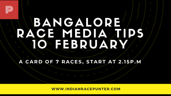 Bangalore Race Media Tips 10 February