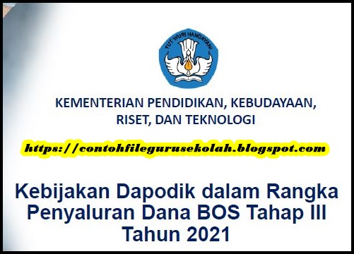 Kebijakan Dapodik dan Persiapan Penyaluran Dana BOS Reguler Tahap III Tahun 2021 -Pdf