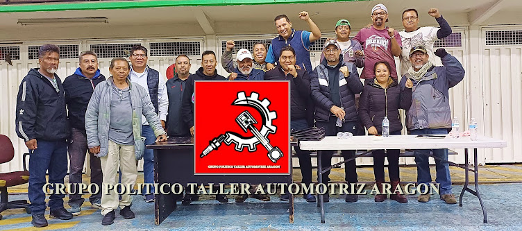 GRUPO POLITICO TALLER AUTOMOTRIZ ARAGON.