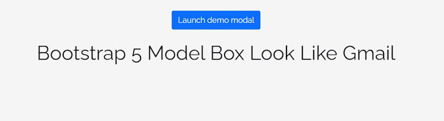 Bootstrap 5 Model Box Look Like Gmail