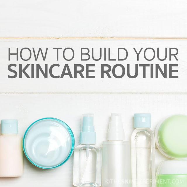 How to build an Amazing skincare routine