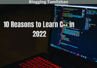 Top 10 Reasons to Learn C++ in 2022