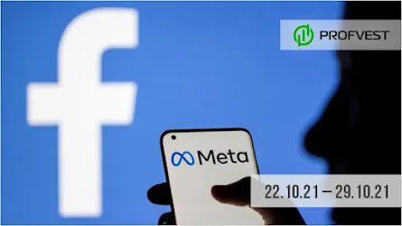 Важные новости из мира финансов и экономики за 22.10.21 - 29.10.21. Facebook меняет название на Meta