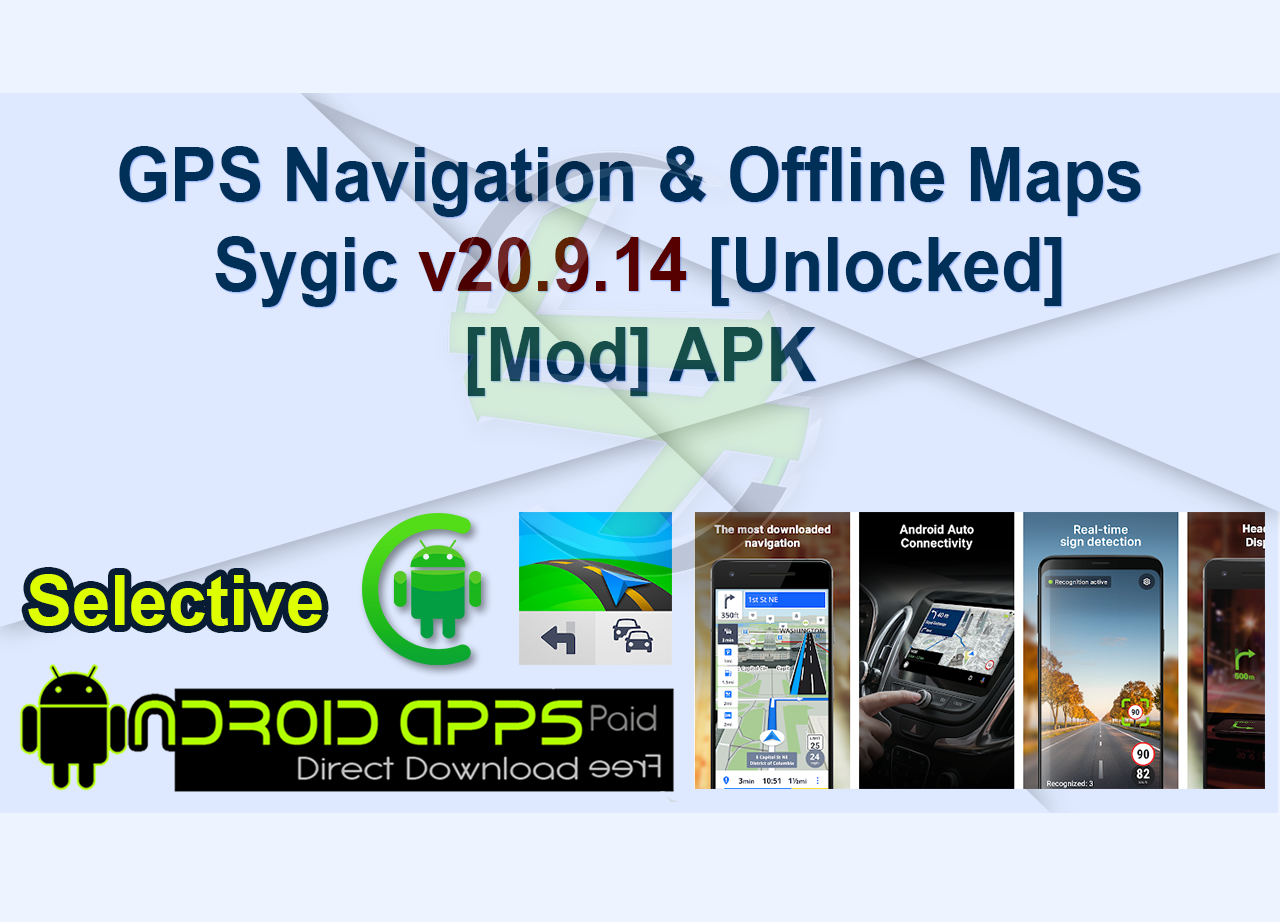 GPS Navigation & Offline Maps Sygic v20.9.14 [Unlocked] [Mod] APK