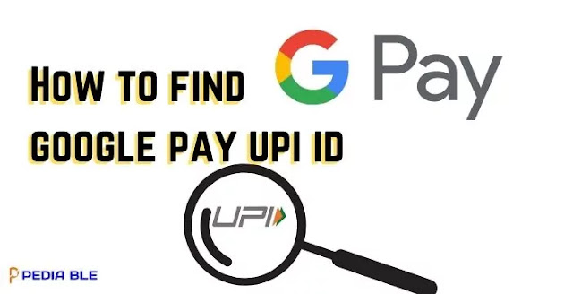Find Google Pay UPI ID