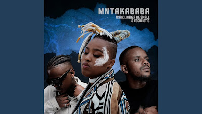 Msaki ft. Kabza de Small & Focalistic - Mntakababa Mp3 Download