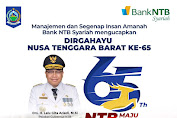 Manajemen Dan Segenap Insan Amanah Bank NTB Syariah Mengucapkan Dirgahayu NTB Ke 65 Tahun