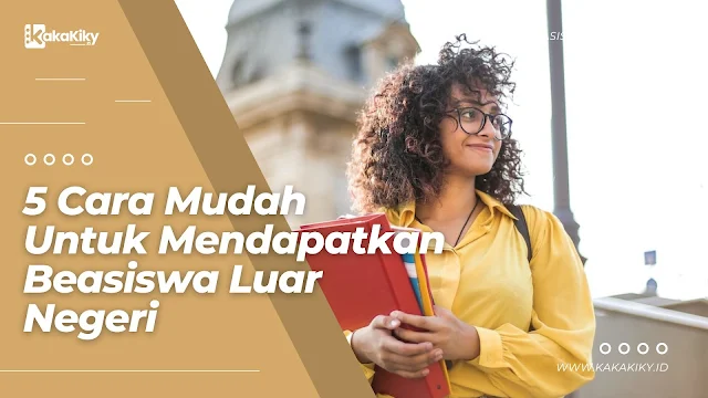 tips dan trik mendapatkan beasiswa luar negeri s1 s2 dan s3