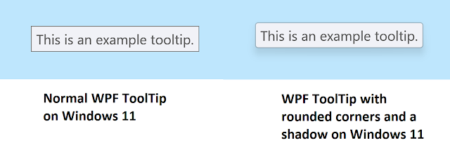 Normal WPF ToolTip on Windows 11 vs WPF ToolTip on Windows 11 with rounded corners and a shadow