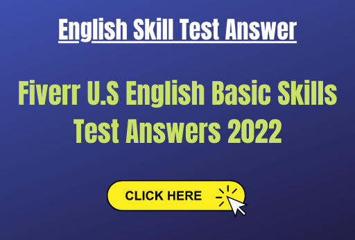 Fiverr U.S English Basic Skills Test Answers 2022