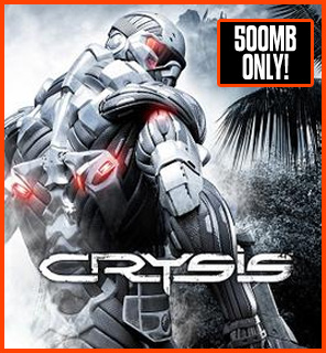 crysis 1 highly compressed 500mb, Crysis 1 PC Game Free Download