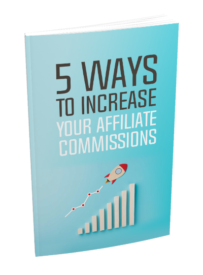 Increase Yours Affiliates Commission