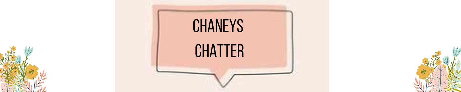 Chaneys Chatter