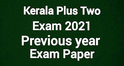 Kerala Plus Two Exam 2021 Previous Question Paper