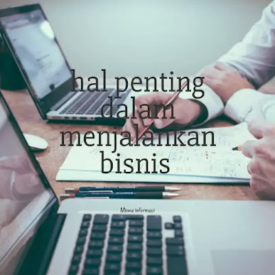 hal penting dalam menjalankan bisnis