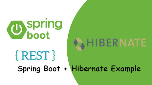 Spring Boot + Hibernate Example for Java Developrs