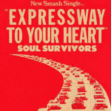 Expressway to Your Heart Lyrics - The Soul Survivors
