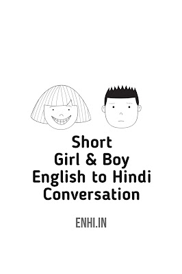 Short Girl & Boy English to Hindi Conversation