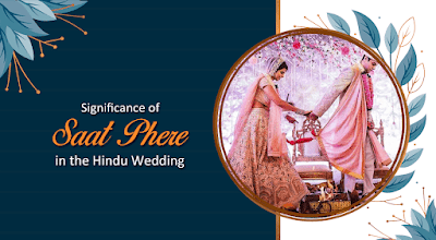 Significance of Saat Phere in the Hindu Wedding