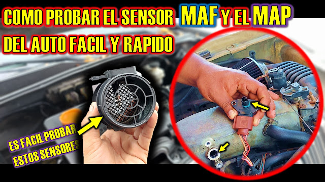 COMO PROBAR EL SENSOR MAP Y SENSOR MAF