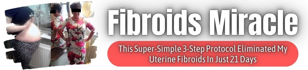 Uterine Fibroids No More