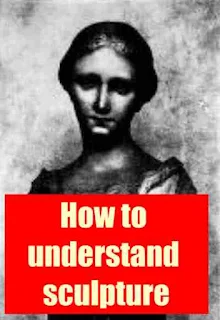 How to understand sculpture