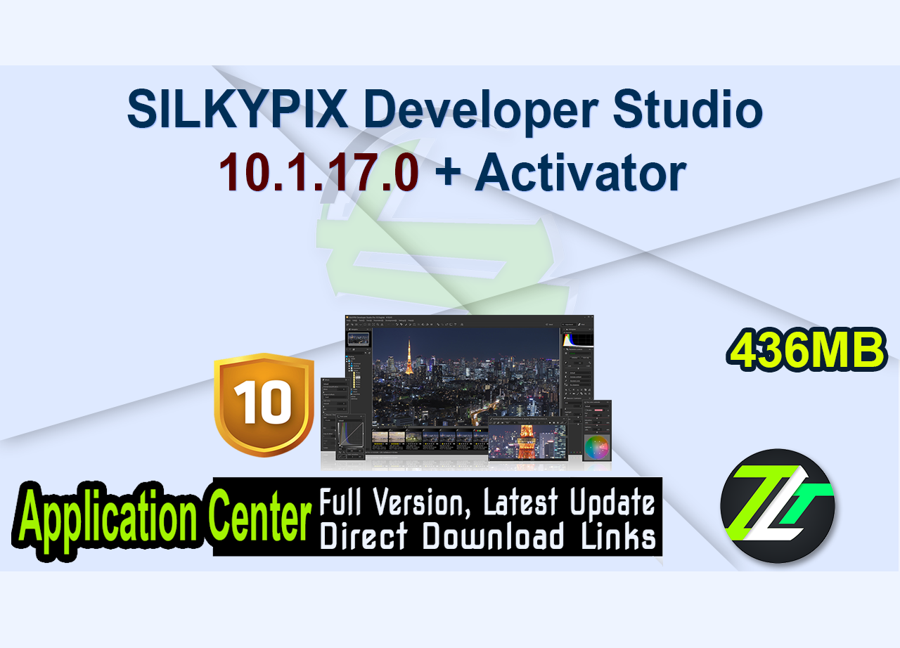 SILKYPIX Developer Studio 10.1.17.0 + Activator