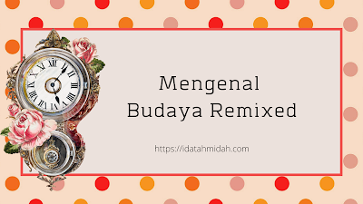 Budaya Remixed