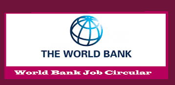 World Bank jobs circular 2021 - World Bank Bangladesh job Circular 2021 - বিশ্ব ব্যাংক নিয়োগ বিজ্ঞপ্তি - বিভিন্ন ব্যাংকের নিয়োগ বিজ্ঞপ্তি ২০২১ - World Bank jobs circular 2022 - World Bank Bangladesh job Circular 2022 - বিশ্ব ব্যাংক নিয়োগ বিজ্ঞপ্তি ২০২২- বিভিন্ন ব্যাংকের নিয়োগ বিজ্ঞপ্তি ২০২২