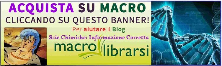 Acquista su macro cliccando su questo banner per sostenere Scie Chimiche: Informazione Corretta