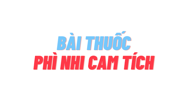 Bài thuốc phì nhi cam tích