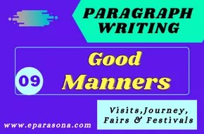 Write a paragraph (within 100 words) on ‘Good Manners’ using the following points: